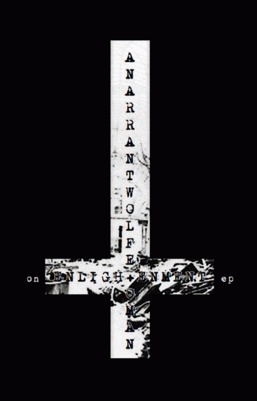 An Arrant Wolfe To Man : On Enlightenment EP